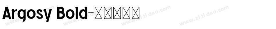 Argosy Bold字体转换